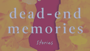 Q Review | Dead-End Memories | Banana Yoshimoto